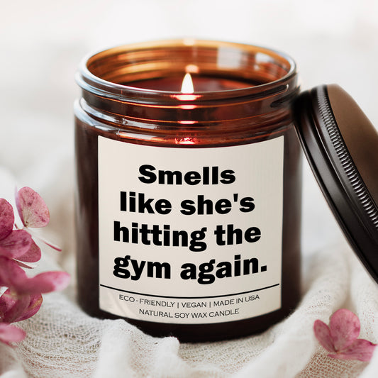 Smells like she's hitting the gym again Candle